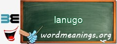 WordMeaning blackboard for lanugo